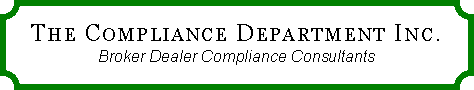 Plaque: THE COMPLIANCE DEPARTMENT INC.  Broker Dealer Compliance Consultants  